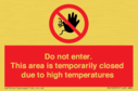 do-not-enter-this-area-is-temporarily-closed-due-to-high-temperatures~
